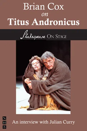 Brian Cox on Titus Andronicus (Shakespeare on Stage)