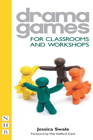 Drama Games for Classrooms and Workshops