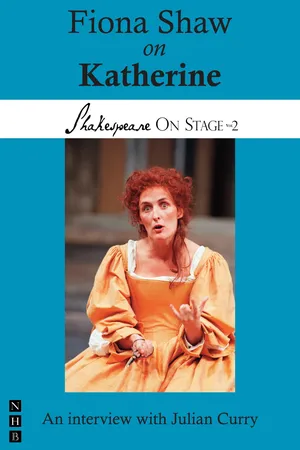 Fiona Shaw on Katherine