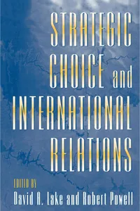 Strategic Choice and International Relations_cover