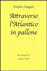 Attraverso l'Atlantico in pallone di Emilio Salgari in ebook_cover