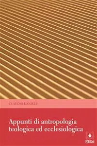 Appunti di Antropologia Teologica ed ecclesiologica_cover