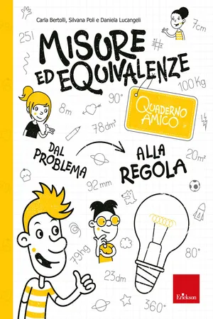 Quaderno amico - Misure ed equivalenze