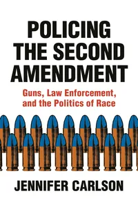 Policing the Second Amendment_cover