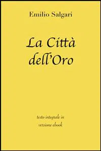 La Città dell'Oro di Emilio Salgari in ebook_cover