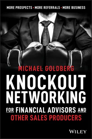 Knockout Networking for Financial Advisors and Other Sales Producers