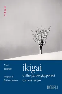 Ikigai e altre parole giapponesi con cui vivere_cover