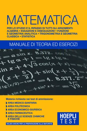 Matematica - Manuale di teoria ed esercizi