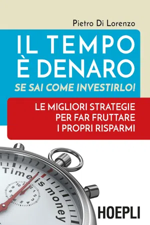 Il tempo è denaro se sai come investirlo!