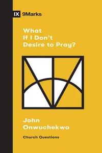What If I Don't Desire to Pray?_cover