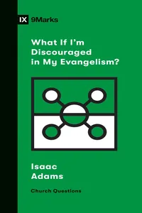 What If I'm Discouraged in My Evangelism?_cover