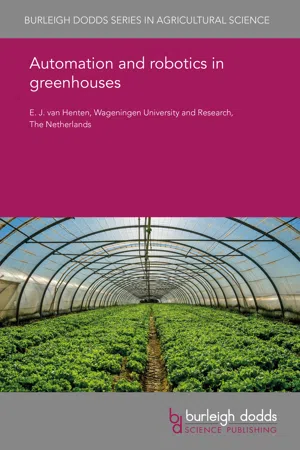 Automation and robotics in greenhouses