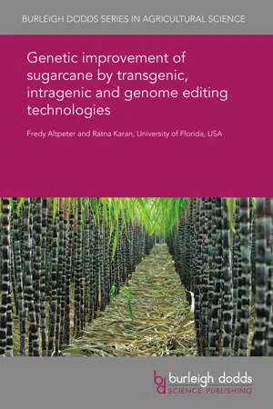 Genetic improvement of sugarcane by transgenic, intragenic and genome editing technologies