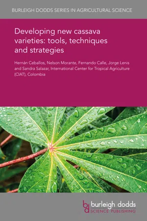 Developing new cassava varieties: tools, techniques and strategies