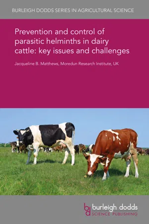 Prevention and control of parasitic helminths in dairy cattle: key issues and challenges