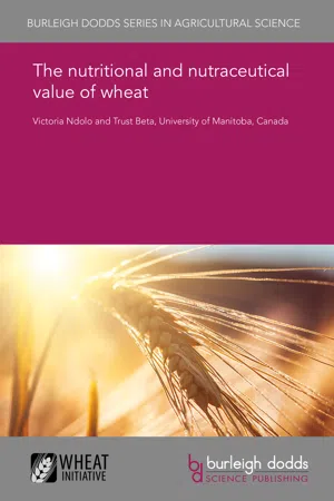 The nutritional and nutraceutical value of wheat