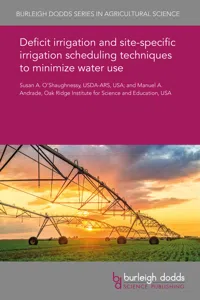 Deficit irrigation and site-specific irrigation scheduling techniques to minimize water use_cover