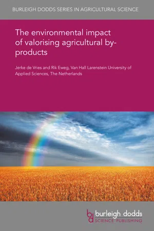 The environmental impact of valorising agricultural by-products