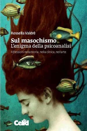 Sul masochismo. L'enigma della psicoanalisi