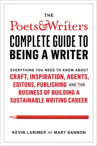 The Poets & Writers Complete Guide to Being a Writer_cover