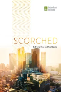 Scorched: Extreme Heat and Real Estate_cover