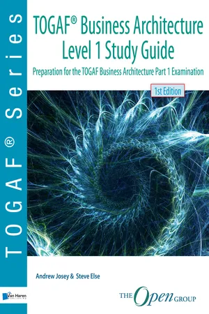 TOGAF® Business Architecture Level 1 Study Guide