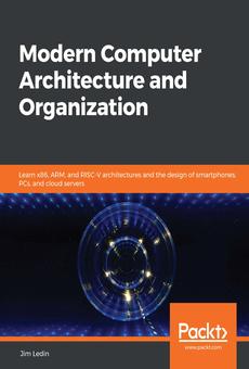 PDF] Modern Computer Architecture and Organization by Jim Ledin