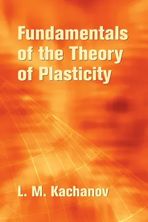 Book cover image for: Fundamentals of the Theory of Plasticity