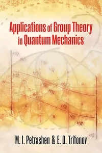Applications of Group Theory in Quantum Mechanics_cover