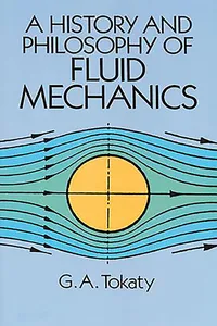 A History and Philosophy of Fluid Mechanics_cover