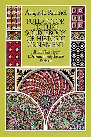 [PDF] Full-Color Picture Sourcebook of Historic Ornament by Auguste ...