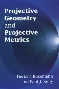 Projective Geometry and Projective Metrics_cover