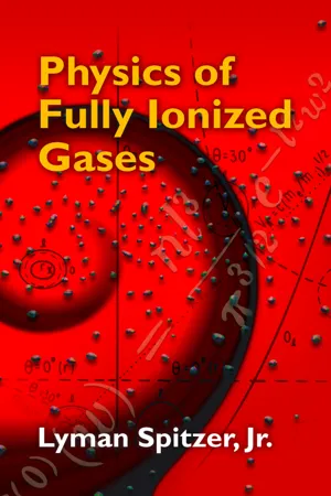 Physics of Fully Ionized Gases