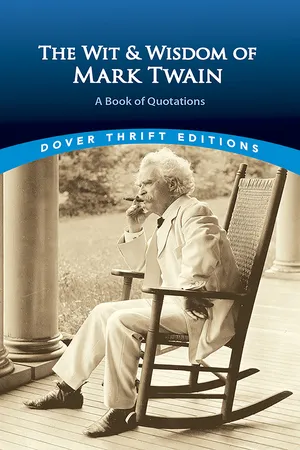 The Wit and Wisdom of Mark Twain