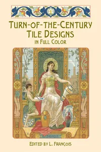 Turn-of-the-Century Tile Designs in Full Color_cover