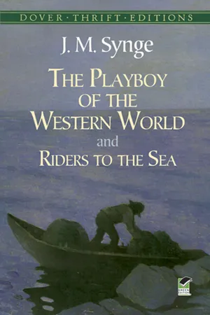 The Playboy of the Western World and Riders to the Sea