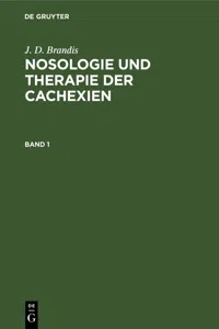 J. D. Brandis: Nosologie und Therapie der Cachexien. Band 1_cover