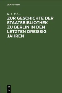 Zur Geschichte der Staatsbibliothek zu Berlin in den letzten dreissig Jahren_cover