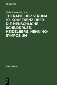 Therapie der Struma. 10. Konferenz über die menschliche Schilddrüse, Heidelberg. Henning-Symposium_cover