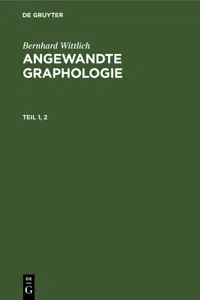 Bernhard Wittlich: Angewandte Graphologie. Teil 1, 2_cover