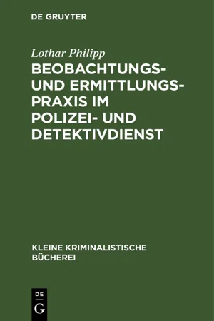 Beobachtungs- und Ermittlungspraxis im Polizei- und Detektivdienst