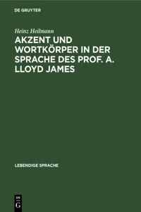 Akzent und Wortkörper in der Sprache des Prof. A. Lloyd James_cover