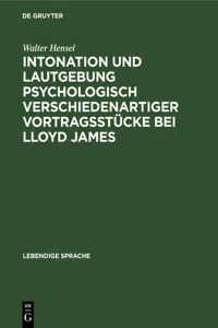 Intonation und Lautgebung psychologisch verschiedenartiger Vortragsstücke bei Lloyd James_cover