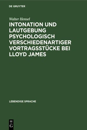 Intonation und Lautgebung psychologisch verschiedenartiger Vortragsstücke bei Lloyd James