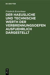 Der haeusliche und technische Werth der Verbrennungsoefen ausfuehrlich dargestellt_cover