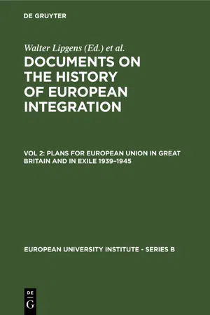 Plans for European Union in Great Britain and in Exile 1939–1945