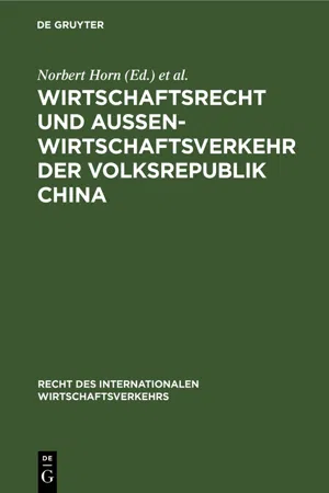 Wirtschaftsrecht und Außenwirtschaftsverkehr der Volksrepublik China