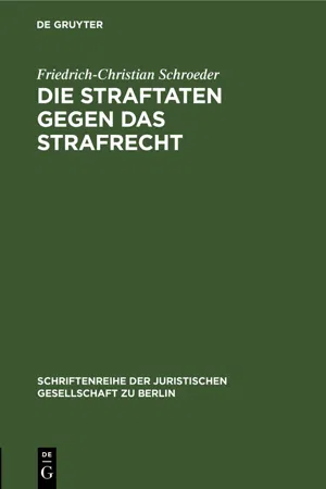 Die Straftaten gegen das Strafrecht