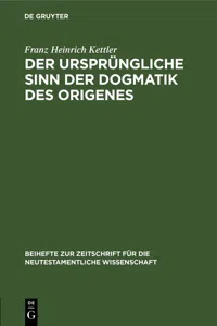 Der ursprüngliche Sinn der Dogmatik des Origenes_cover