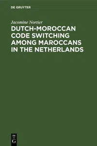 Dutch-Moroccan Code Switching among Maroccans in the Netherlands_cover